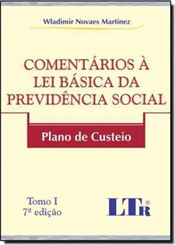 Comentarios A Lei Basica Da Previdencia Social - Tomo I