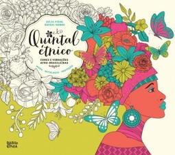 Quintal étnico: Cores e vibrações afro-brasileiras. Moda, mitologia, proteção