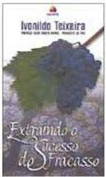 Extraindo o Sucesso do Fracasso