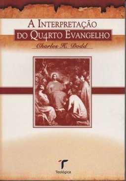 A Interpretação do Quarto Evangelho