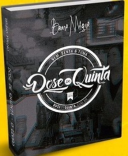 Dose de Quinta, O livro #1