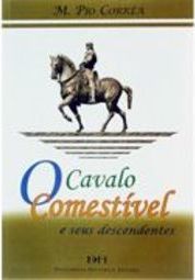 O Cavalo Comestível e Seus Descendentes