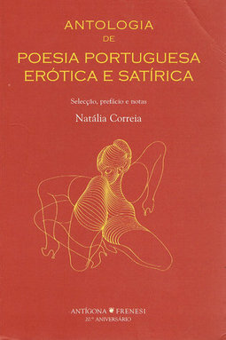ANTOLOGIA DE POESIA PORTUGUESA EROTICA E SATIRICA