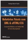 RELATORIOS FACEIS COM XML E XHTML CSS