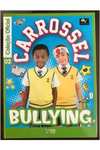 Carrossel Bullying (Coleção Oficial 02)