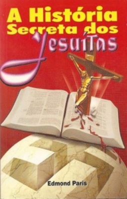 A História Secreta dos Jesuítas