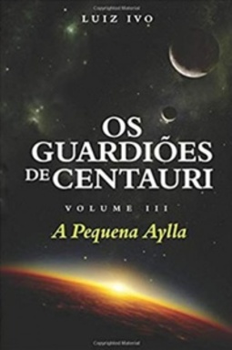 A Pequena Aylla (Os Guardiões de Centauri #3)