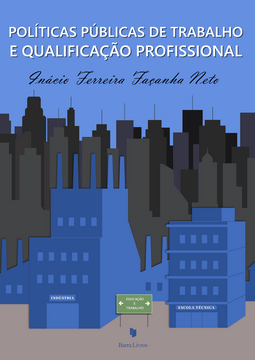 Políticas públicas de trabalho e qualificação profissional