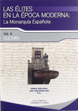 Las élites en la época moderna: la monarquía española. Cultura: 4