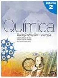 Química: Transformações e Energia - 2 Série - 2 Grau