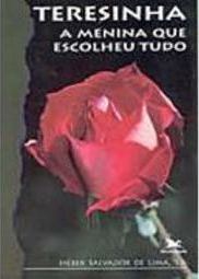 Teresinha: a Menina que Escolheu Tudo
