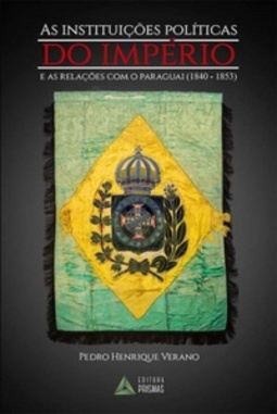 As instituições políticas do Império e as relações com o Paraguai (1840-1853)