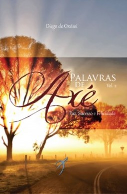 Palavras de axé: paz, sucesso e felicidade