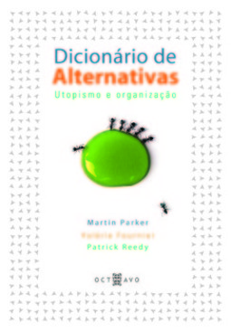 Dicionário de alternativas: utopismo e organização