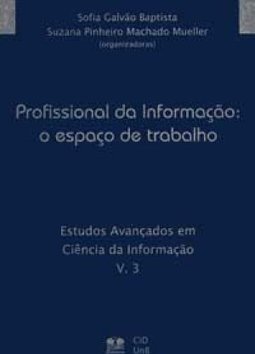 Profissional da Informação: o Espaço de Trabalho - vol. 3