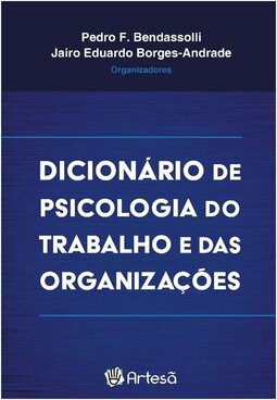 Dicionário de psicologia do trabalho e das organizações