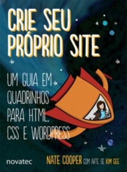 Crie seu próprio site: um guia em quadrinhos para HTML, CSS e WordPress