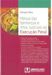 Manual das Sentenças e Atos Judiciais da Execução Penal