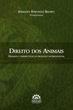 Direito dos animais: desafios e perspectivas da proteção internacional