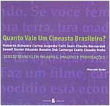 Quanto Vale um Cineasta Brasileiro?