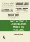Socialismo e liberalismo antes do fascismo