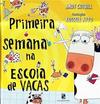 Primeira semana na escola de vacas