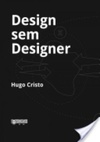 Design sem Designer
