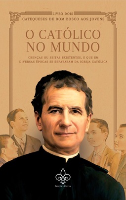 O católico no Mundo, vol. II