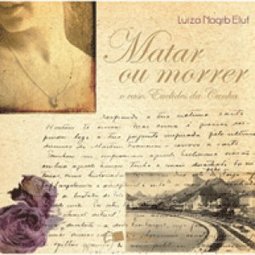 Matar ou Morrer: O Caso Euclides da Cunha