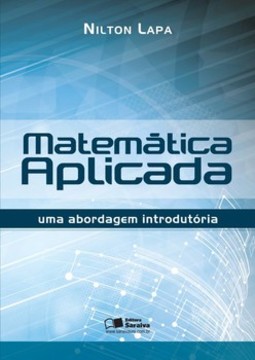 Matemática aplicada: uma abordagem introdutória