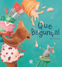 Que bagunça!