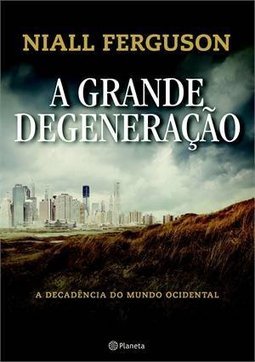 A GRANDE DEGENERACAO