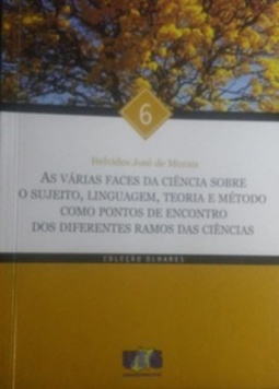 As várias faces da ciência (Olhares)