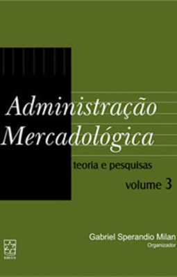 Administração mercadológica: teoria e pesquisas