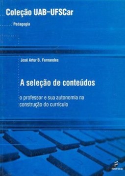 A seleção de conteúdos: o professor e sua autonomia na construção do currículo