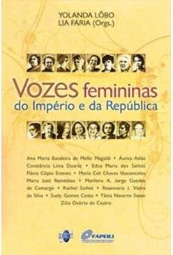 VOZES FEMININAS DO IMPERIO E DA REPUBLICA