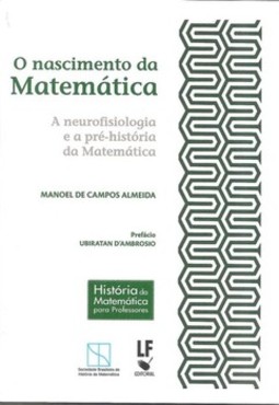 O nascimento da matemática: a neurofisiologia e a pré-história da matemática