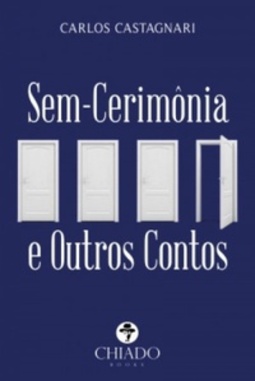 Sem-Cerimônia e Outros Contos (Palavras Soltas)