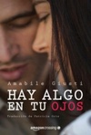 Hay algo en tus ojos (Si me quieres, no me dejes ir #2)