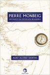Pierre Monbeig: um Marco da Geografia Brasileira
