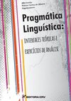 Pragmática linguística: interfaces teóricas e exercícios de análise
