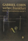 Weber, Frankfurt. Teoria e Pensamento Social 1