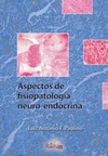 Aspectos de fisiopatologia neuro-endócrina