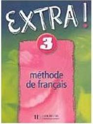 Extra!: Méthode de Français - 3 - IMPORTADO