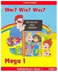 Wer? Wie? Was? - Mega - Schulerbuch Stufe - 1 - IMPORTADO