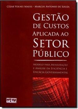 Gestão de Custos Aplicada ao Setor Público