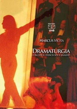 Dramaturgia: conceitos, exercícios e análises