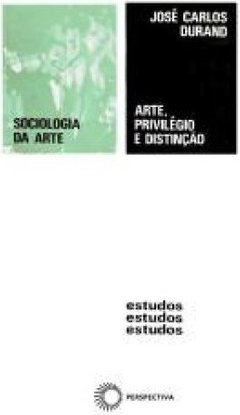 Arte, Privilegio e Distinção