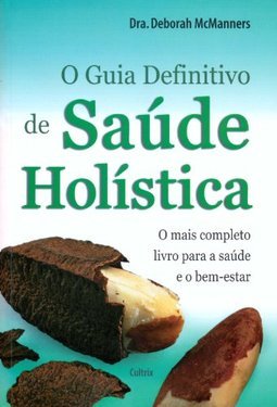 O guia definitivo de saúde holística