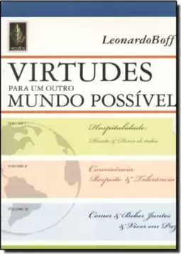 Virtudes Para Um Outro Mundo Possivel  (Box - 3 Volumes)